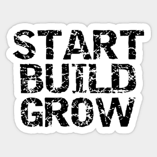 Start Build Grow Sticker